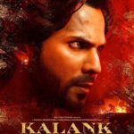 “Kalank” Actors, Cast & Crew: Roles, Salary